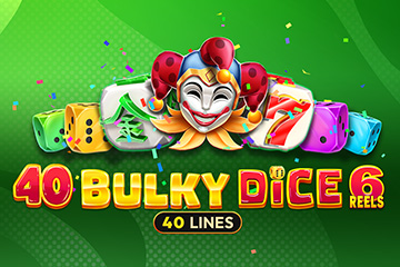 Slot online 40 Bulky Dice 6 Reels