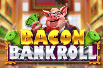 Bacon Bankroll - slot online