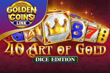Slot machine 40 Art Of Gold Dice Edition Golden Coins Link online